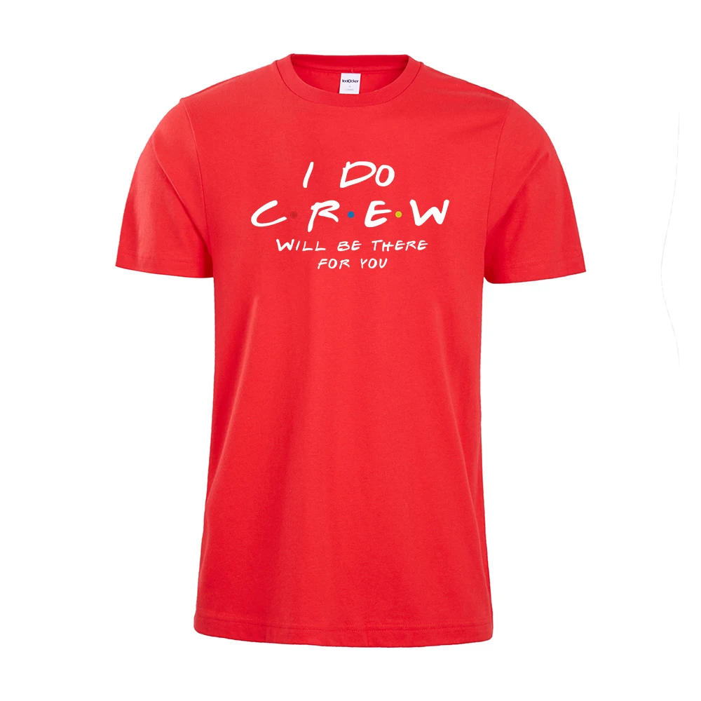 I DO CREW будет там для вас друзья девичник вечерние рубашки футболка подружки