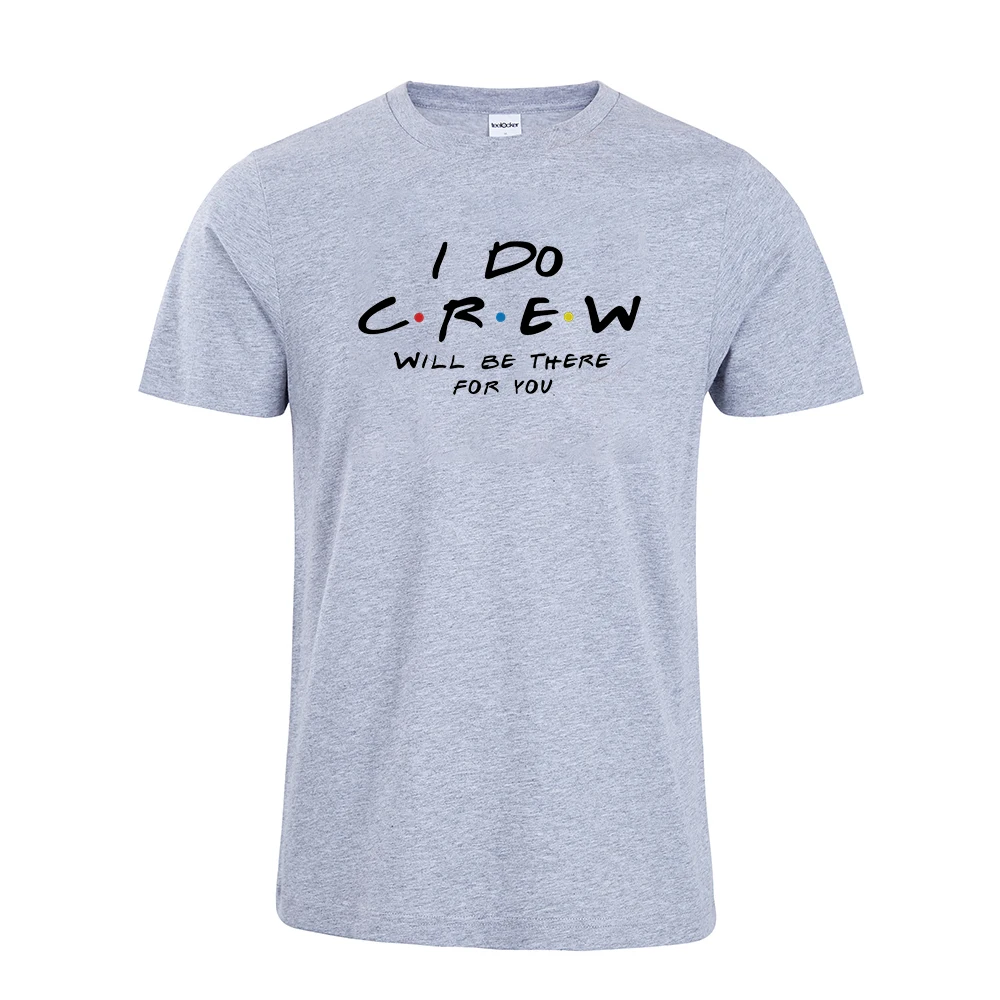 I DO CREW будет там для вас друзья девичник вечерние рубашки футболка подружки