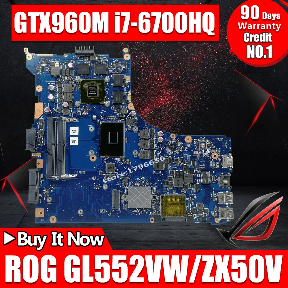Обмен! Материнская плата для ноутбука ASUS ROG GL552VW GL552VL GL552VX GL552V ZX50V материнская плата i7-6700HQ GTX960M GTX950M