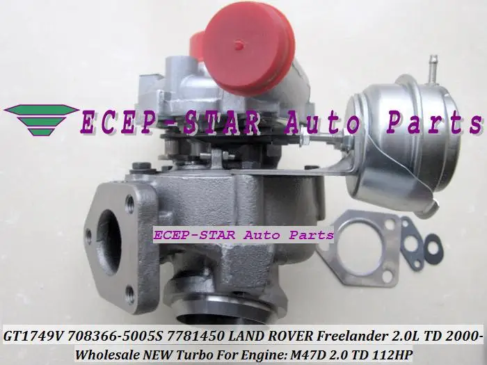 Турбо для Land Rover Freelander 00-06 M47R M47D 2.0L GT1749V 708366 708366-5005S 708366-0001 77814759 LR006108 STC4546 | Автомобили