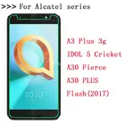 Закаленное стекло для Alcatel A30 Fierce PLUS, Защитная пленка для экрана Alcatel A3 Plus 3g Flash(2017) IDOL 5 Cricket