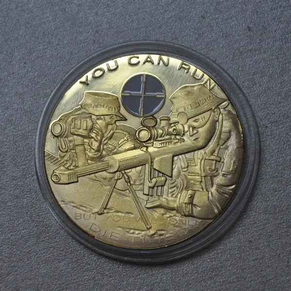 

Wholesale 50pcs/lot Sniper "You Can Run, But You Will Only Die Tired" Challenge Coin American Force Challenge Coin