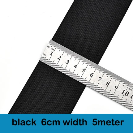 60mm 5meter black 5-10 м/мешок 20-60 мм нейлоновая плоская эластичная лента для шитья аксессуары Резиновая лента для шитья тесьма для одежды Нижнее белье Черный Белый - Цвет: 60mm 5meter black