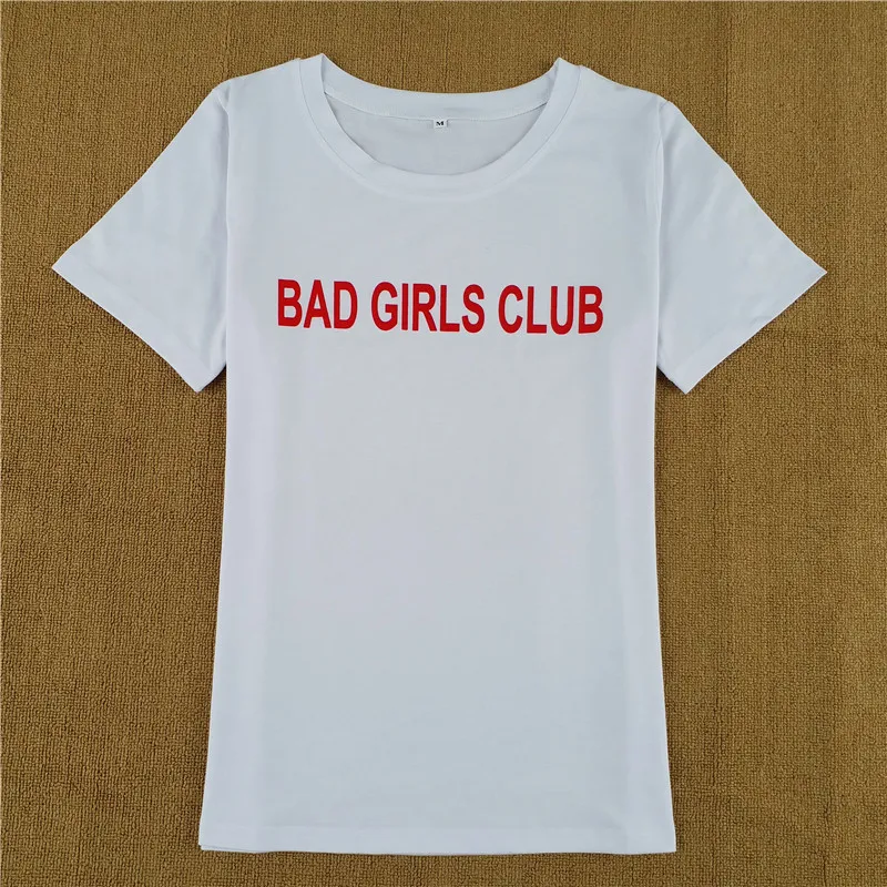2017 Повседневное Лето Для женщин T Рубашки для мальчиков Bad Girls Club Письмо Harajuku панк