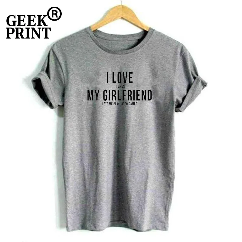 Grey Tee Я люблю, когда моя подруга позволяет мне играть в видеоигры забавная футболка дропшиппинг - Цвет: Grey Tee