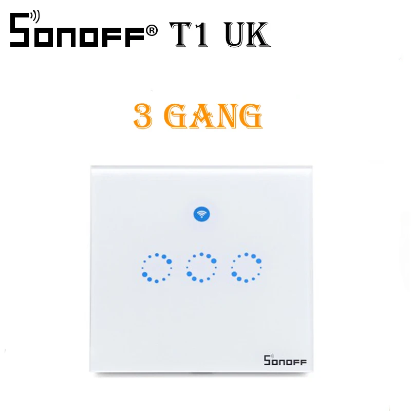 T1 UK 3 Gang Sonoff T1 США ЕС Великобритания умный Wifi настенный светильник переключатель 1 2 3 сенсорный/WiFi/315 RF/APP пульт дистанционного управления умный дом настенный сенсорный переключатель работает с Alexa - Комплект: T1 UK 3 Gang