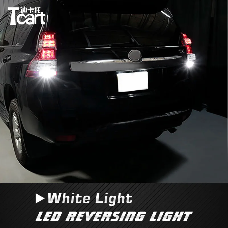 Tcart T15 Автомобильный светодиодный Фары заднего хода для Toyota land cruiser Prado 150 2010 2012 2014