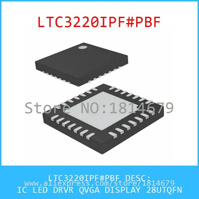 Бесплатная Доставка 1 Шт./лот LTC3220IPF # PBF IC LED DRVR QVGA ДИСПЛЕЙ 28 UTQFN 3220 LTC3220|display|display icdisplay