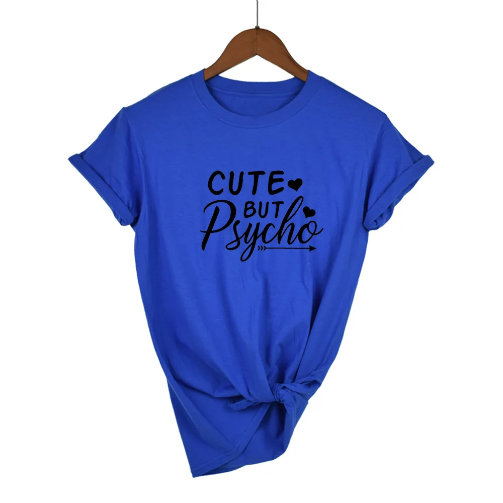 Blue-B Летняя новая Женская Футболка Harajuku с надписью CUTE but Psycho, топ с принтом, Повседневная стильная женская футболка с круглым вырезом и коротким рукавом - Цвет: Blue-B