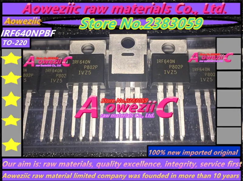 Aoweziic 2018 + 10 шт. 100% новый импортный оригинальный транзистор IRF640N IRF640NPBF TO 220 полевой