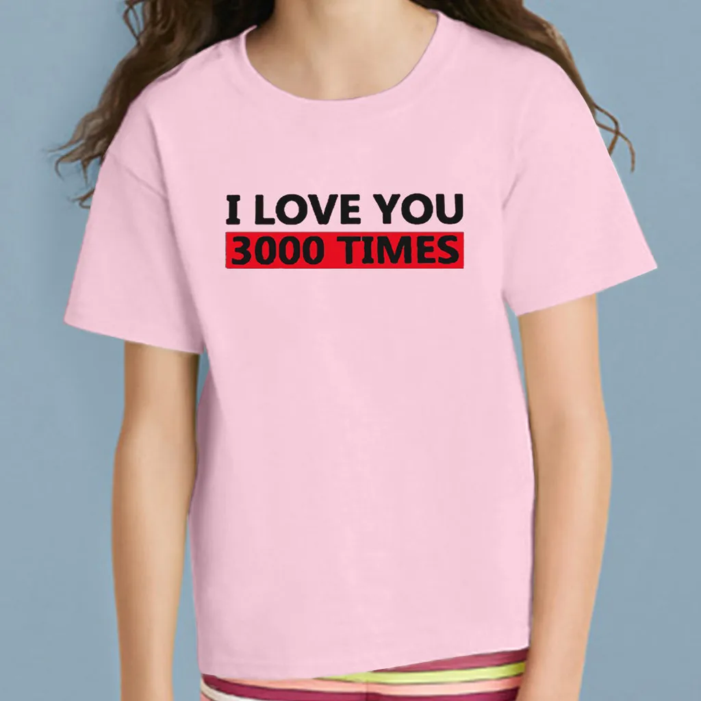 Футболка с надписью для девочек футболка маленьких принтом I Love You 3000 раз топы