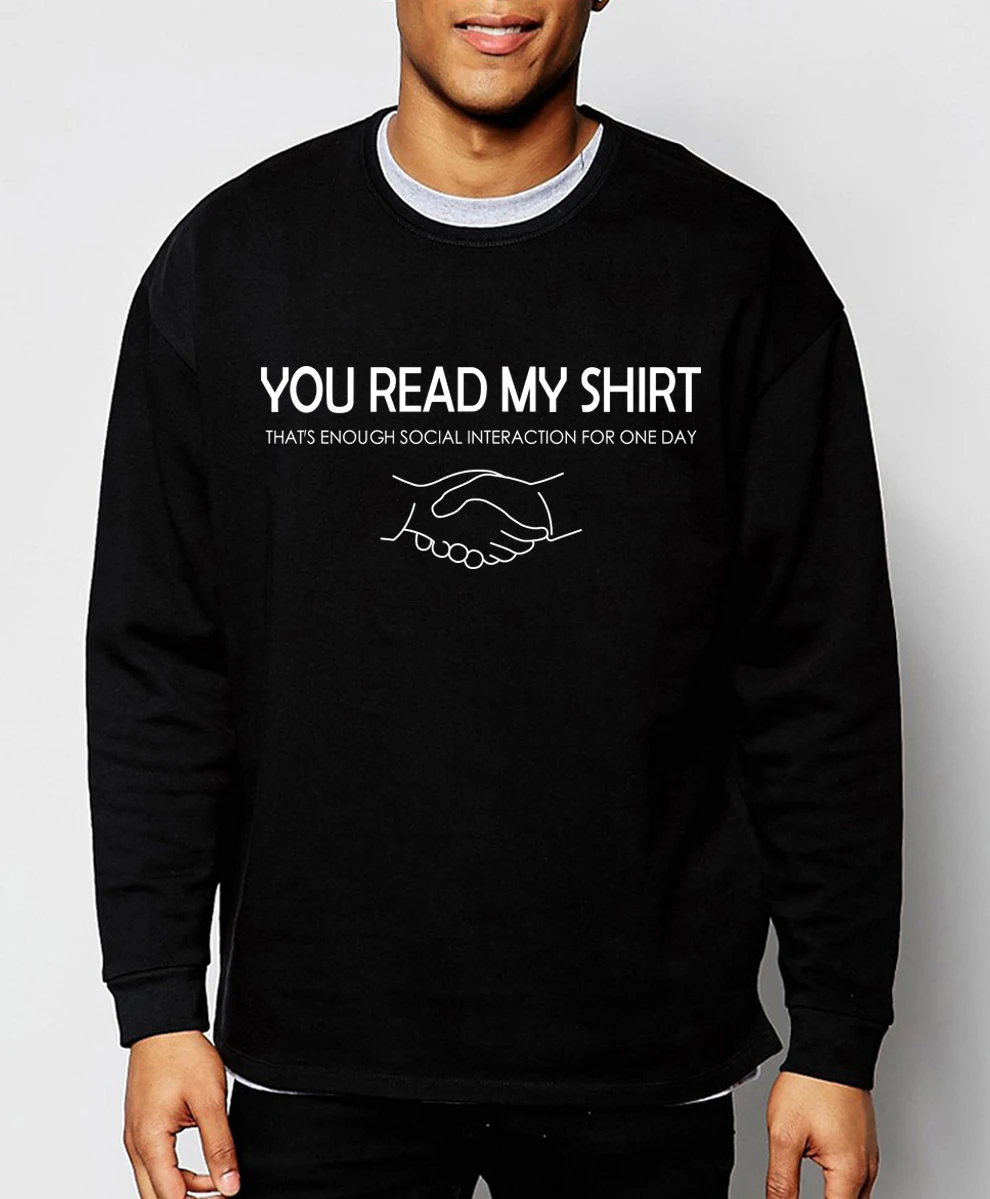 Новинка весна-зима 2019 мужские толстовки надпись You Read My Shirt свитшот брендовая