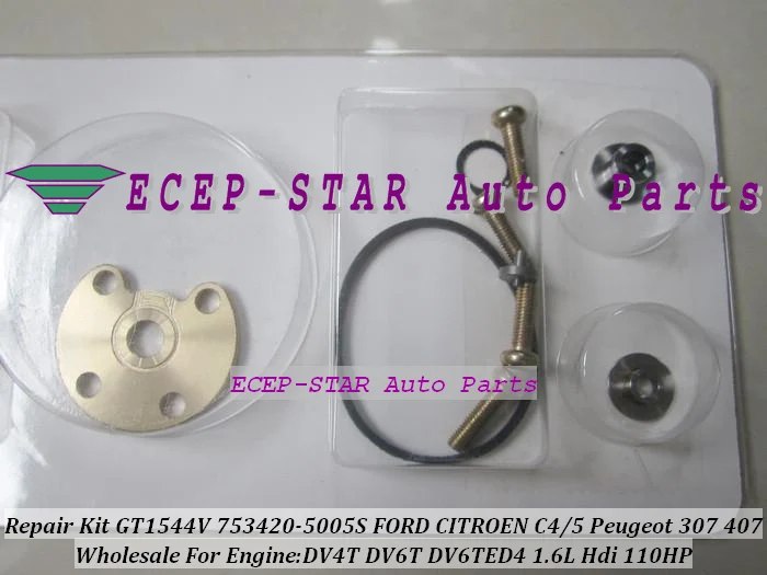Комплект для ремонта турбо GT1544V 753420 5005S FORD Focus CITROEN C4 C5 Peugeot 307 407 DV4T DV6TED4 л|turbocharger