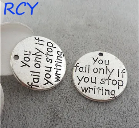 

M2503 Top Quality 5 Pieces/lot 25mm Letter Printed you fail only if you stop writing charm round disc message charm