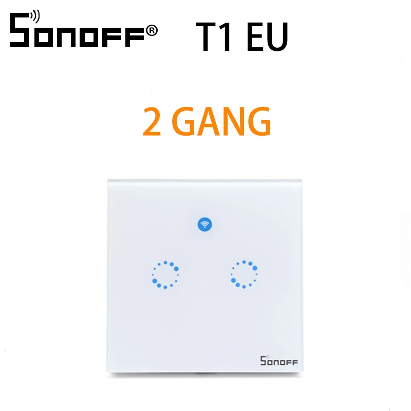 T1 EU 2 Gang Sonoff T1 базовый смарт-переключатель 1-3банд ЕС США WiFi& RF умный настенный сенсорный светильник-переключатель модуль автоматизации умного дома пульт дистанционного управления - Комплект: T1 EU 2 Gang