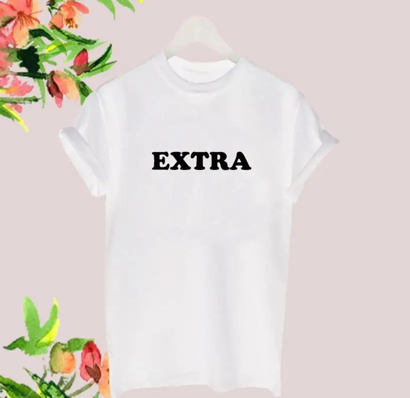 

EXTRA Letters print Women tshirt Cotton Casual Funny t shirt For Lady Yong Girl Top Tee Hipster Drop Ship S-400