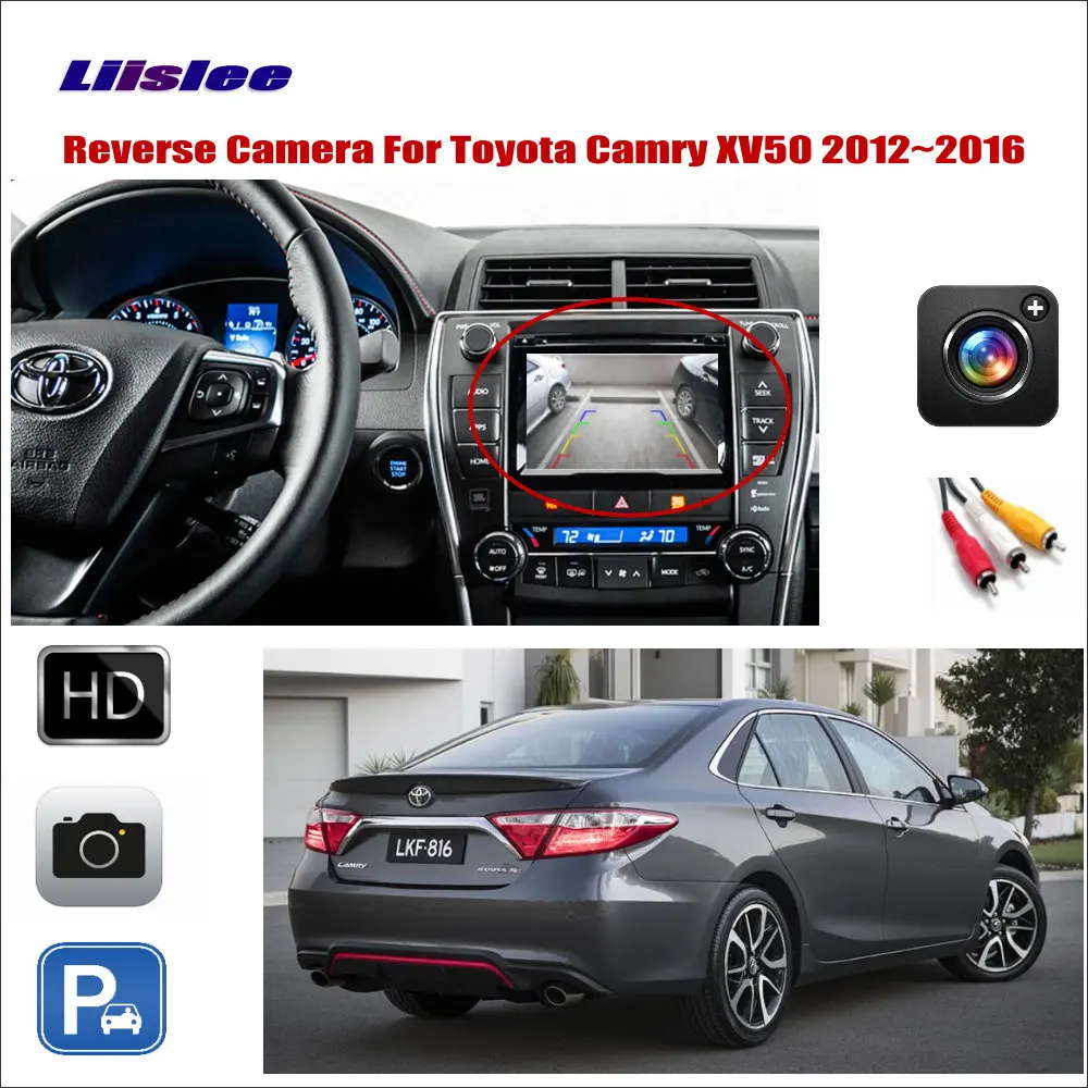 

Камера задний вид автомобиля для автомобилей Toyota Camry XV50 2012-2016, подключение Оригинального заводского экрана, RCA-адаптер