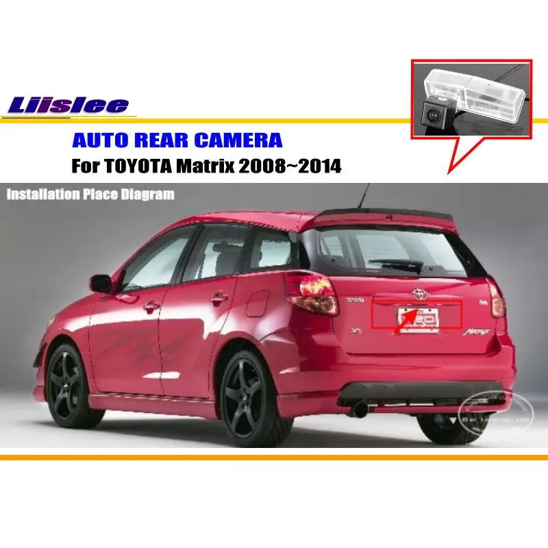 

Автомобильная камера для TOYOTA Matrix 2008 2019 2010 2011 2012 2013 2014 задняя парковочная камера HD CCD RCA NTST PAL освесветильник номерного знака OEM