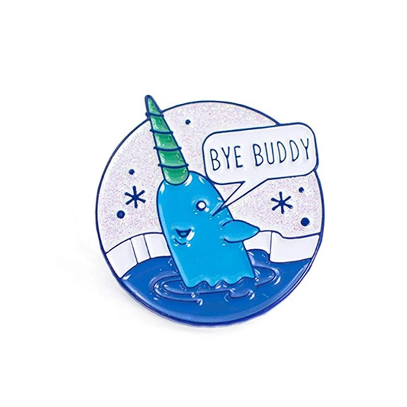 

Bye Buddy Enamel Pin Mr Narwhal Pin