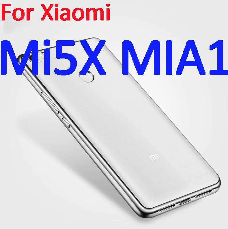 Для Xiaomi mi A1 чехол mi A1, мягкий ТПУ чехол с покрытием, кристально чистый бампер для Fundas Xiaomi mi 5X mi 5X, чехол, силиконовый чехол для телефона s - Цвет: Silver MiA1 Mi5X