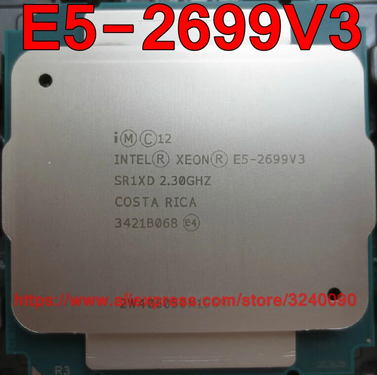 Xeon E5 2699 V3 Aliexpress Xeon E5 2699 V3 Aliexpress