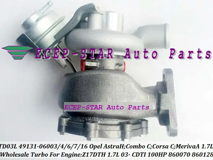 Турбо для Opel Astra H Combo C Corsa Meriva CDTI Z17DTH 1.7L бесплатная доставка TD03L 49131-06004 49131-06007 49131-06016