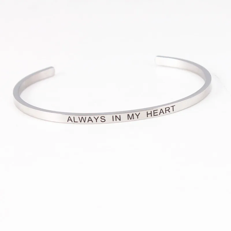 ALWAYS IN MY HEART Новейшая нержавеющая сталь Выгравированная позитивная вдохновляющая Цитата ручной отпечаток манжета браслет с мантрой браслеты для мужчин и женщин лучшие подарки - Окраска металла: ALWAYS IN MY HEART