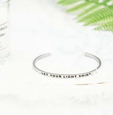 LET YOUR LIGHT SHINE Любовный браслет ободряющие цитаты браслеты 316L женское из нержавеющей стали вдохновляющие ювелирные изделия серебро любовь браслеты для женщин - Окраска металла: LET YOUR LIGHT SHINE