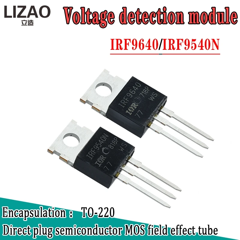 Новые и оригинальные интегральные схемы IRF9540N IRF9540 IRF9640PBF IRF9640 TO220 IRF9540NPBF TO 220 10