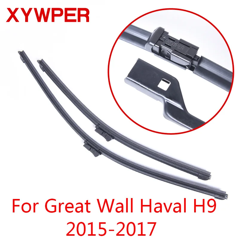 XYWPER стеклоочистителей для Great Wall Haval H9 2015 2016 2017 автомобильные аксессуары мягкие