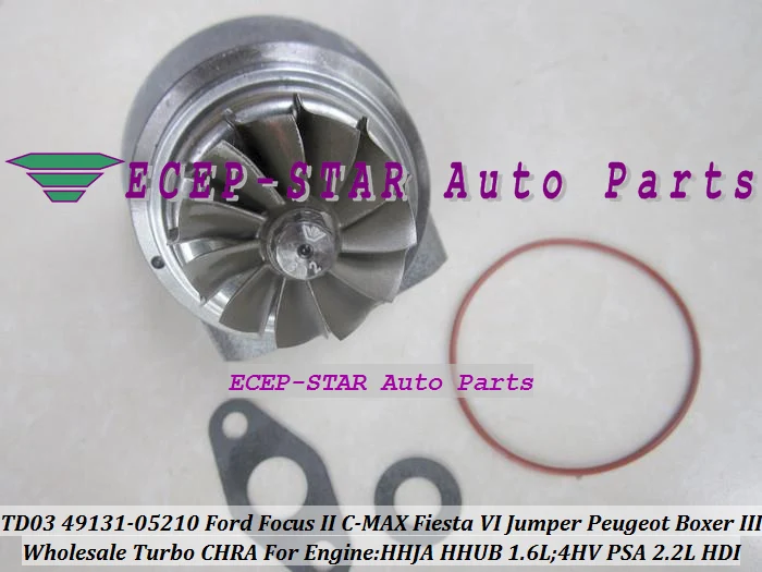Турбокартридж CHRA TD03 49131-05212 49131 05212 для Ford Focus C-MAX Fiesta VI HHJA HHUB 1.6L Peugeot Boxer 3 4HV 2.2L |