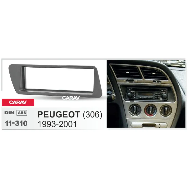 1 Din радио фасции для PEUGEOT(306) 1993-2001 DVD стерео панель тире крепление CARAV 11-310