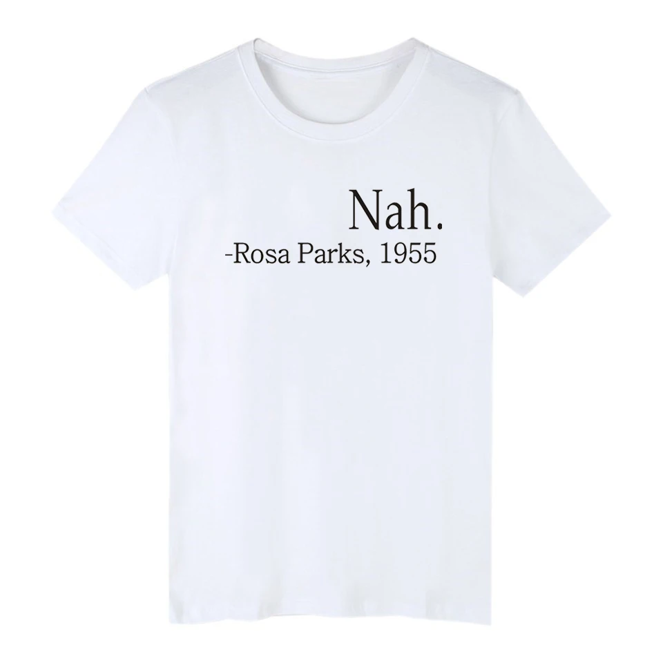 Футболка с надписью Nah rosa parks 1955|Футболки| |