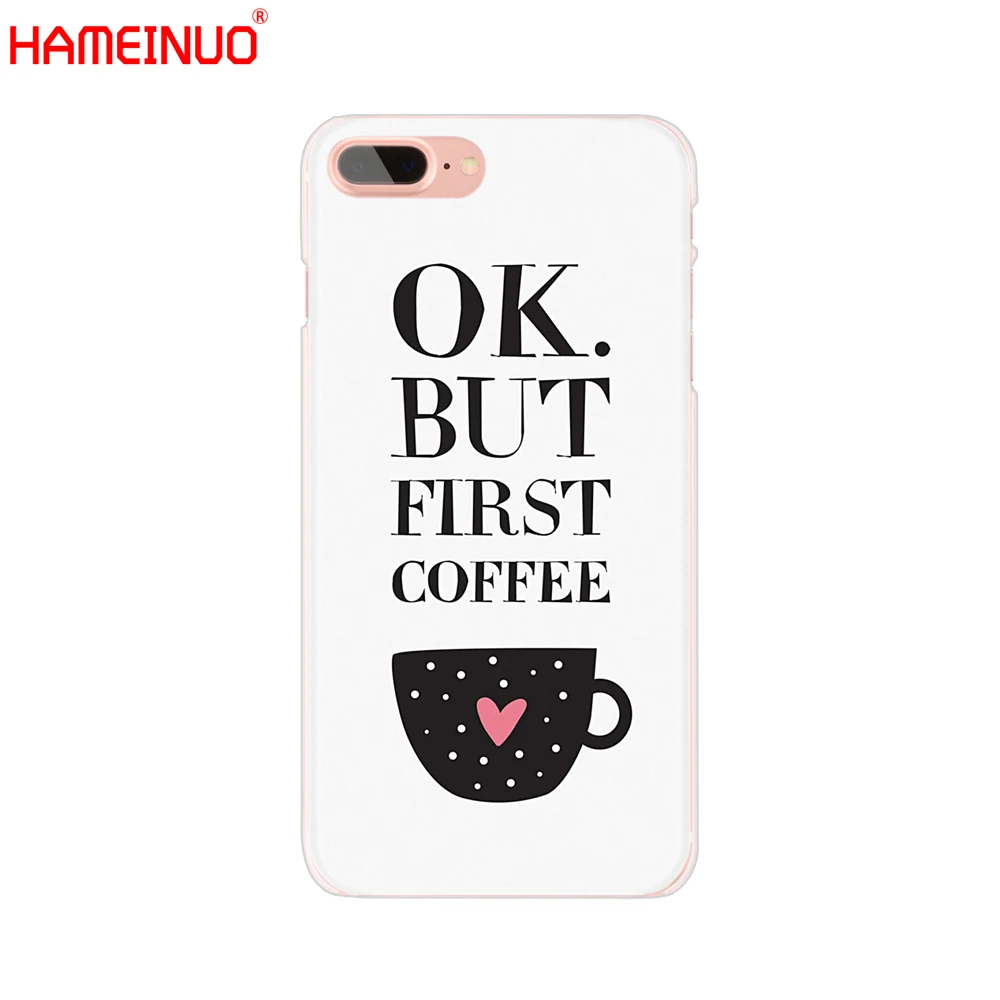 HAMEINUO Ok But First Coffee Чехол для мобильного телефона iphone X 8 7 6 4 4s 5 5s SE 5c 6s plus|Бамперы| |