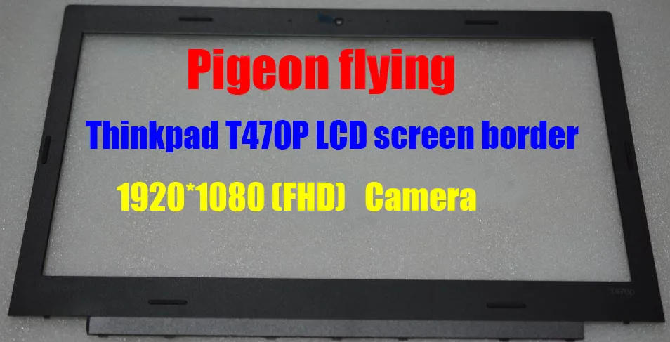 

Apply to Thinkpad T470P laptop LCD screen border/baffle FRU 01HW936 for 1920*1080(FHD Camera 100%Superior quality