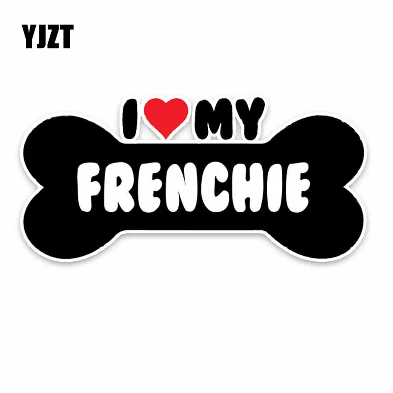 YJZT 15*7 1 см I Heart My Frenchie бульдог Bone ПВХ автомобильный бампер наклейки для автомобиля