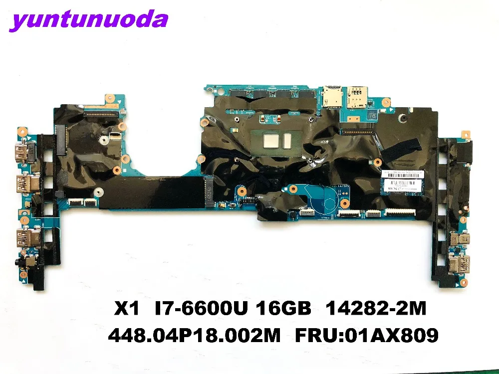 Оригинальная материнская плата для ноутбука Lenovo Thinkpad yoga X1 16 ГБ 14282 2 м 448.04P18.002M