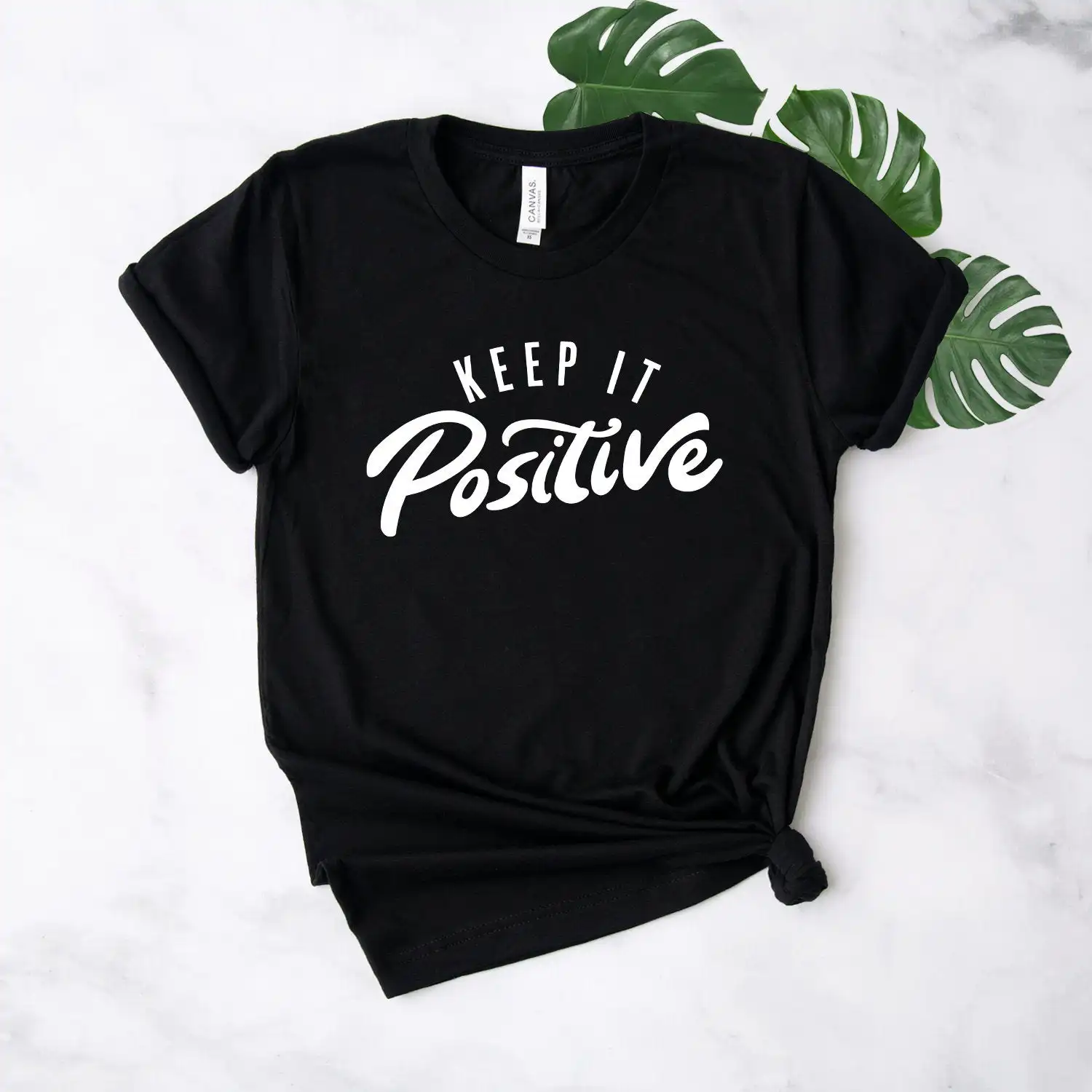 

Keep It Positive Women tshirt Casual Cotton Hipster Funny t-shirt Gift For Lady Yong Girl Top Tee Drop Ship ZY-253
