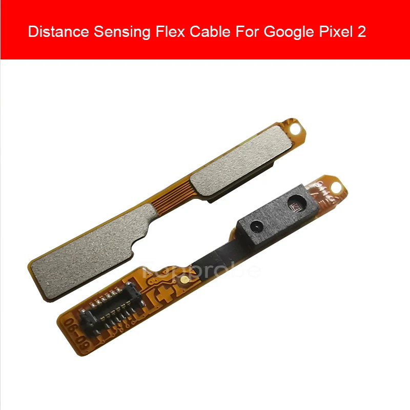 

High Quality Distance Sense Flex Cable For Google pixel 2 pixel2 Distance Sensing Flex Ribbon Replacement Repair Parts