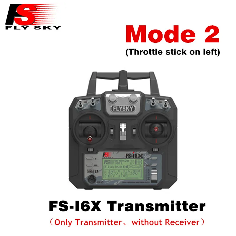 Only FS-i6X L Flysky FS-i6X 10CH 2,4 ГГц AFHDS 2A передатчика радиоуправляемой модели к компьютеру с FS-iA6B FS-iA10B FS-X6B FS-A8S приемник для RC Самолет режим 2 - Цвет: Only FS-i6X L
