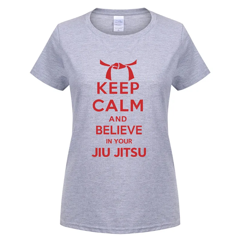 Летняя футболка с надписью Keep Calm And Believe in your Jiu Jitsu Женская хлопковая Футболка