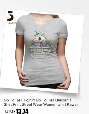 Футболка Go To Hell Футболка с принтом единорога уличная одежда женская футболка Kawaii 100 хлопок короткий рукав XXL Женская футболка