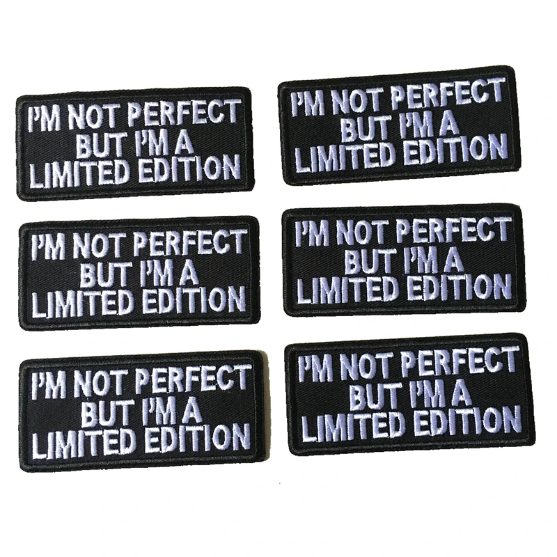 Я не совершенным но и надписью I'm A LIMITED EDITION Вышитые заплаты письма аппликация из