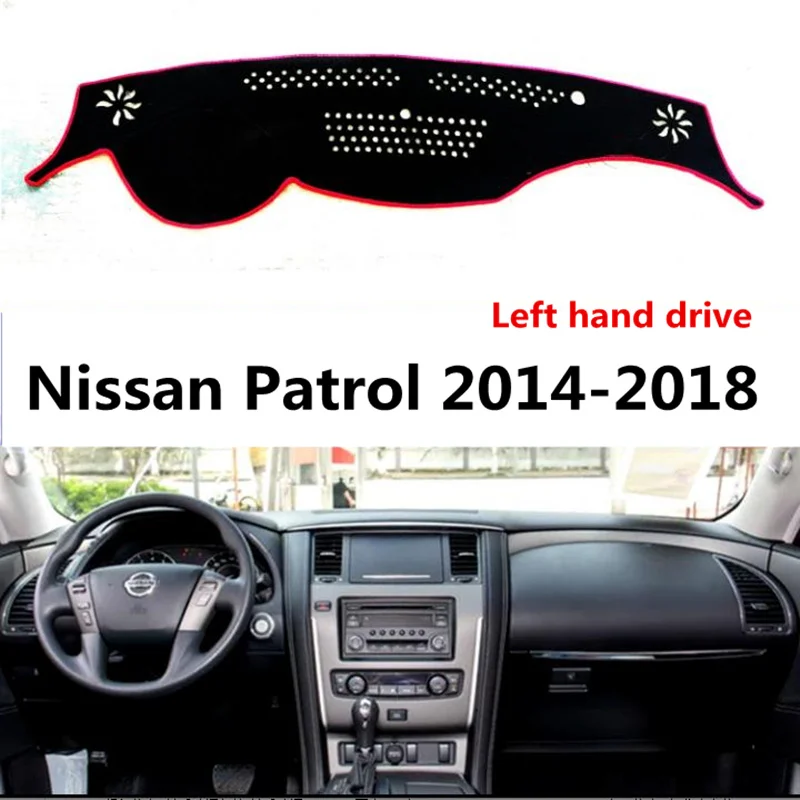 

Left hand drive Car dashboard cover for Nissan Patrol 2014-2018 Fashion Auto dashboard Mat rug for Nissan Patrol 2014-2018
