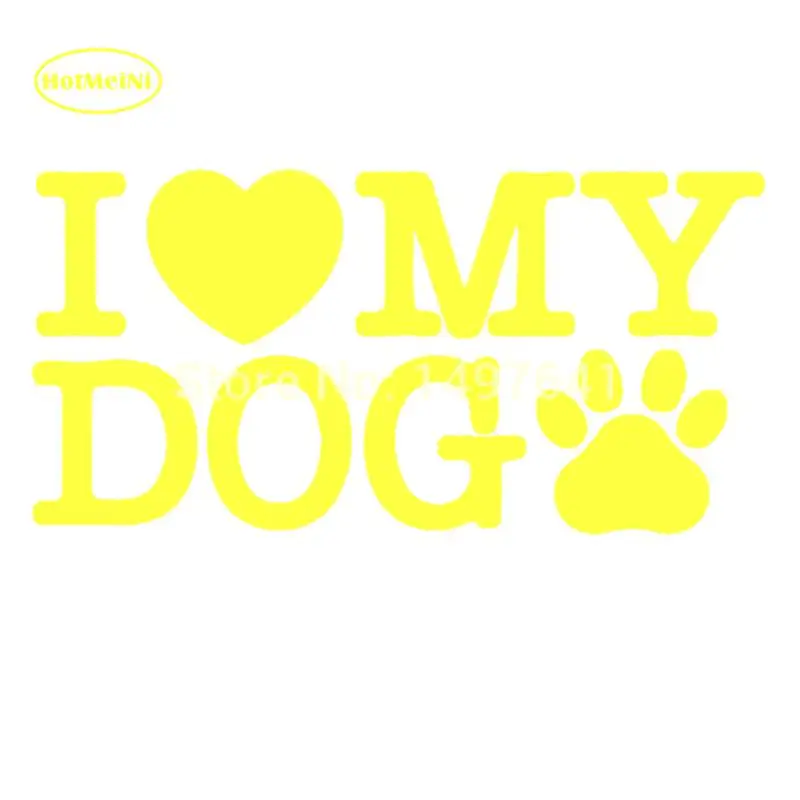 HotMeiNi &quotI Love My Dog&quot Funny Die Cut Vinyl Decal JDM Dub Euro For Car Rear Windshield Bumper Laptop Sticker 13 Colors 12*6cm |