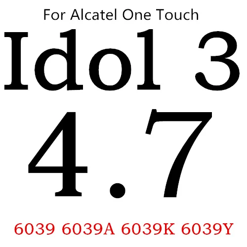 Экран протектор для Alcatel One Touch Pop 3 5,5 5025D Pixi3 4,5 5019D 5017 Idol 3 POP4 5051 4S Pixi 4 5,0 5010 закаленное Стекло - Цвет: Idol 3 6039
