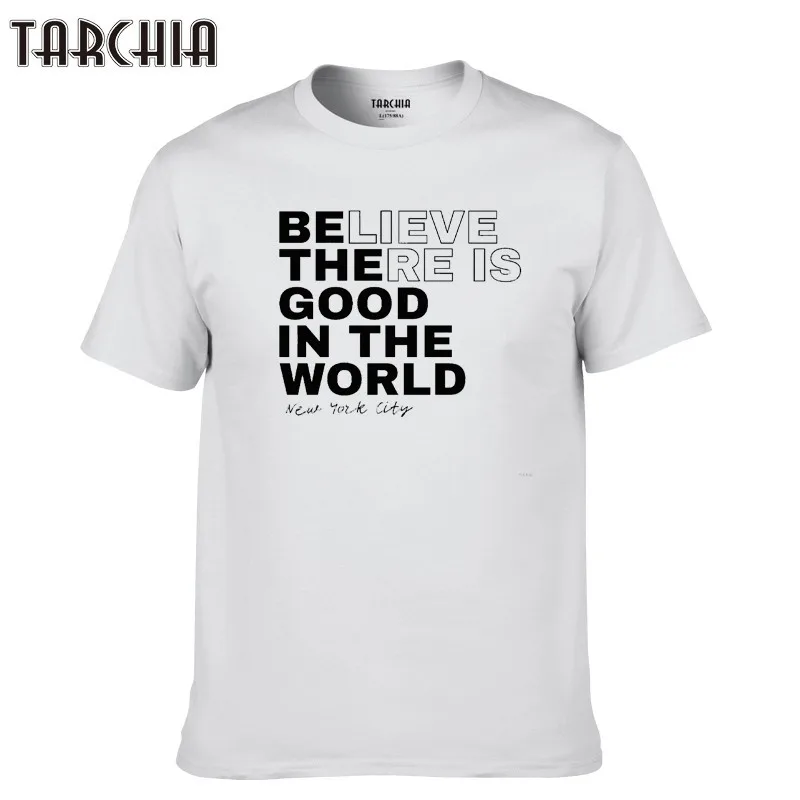 TARCHIA 2021 Мужская хлопковая футболка с коротким рукавом надпись Believe There Is Good новая