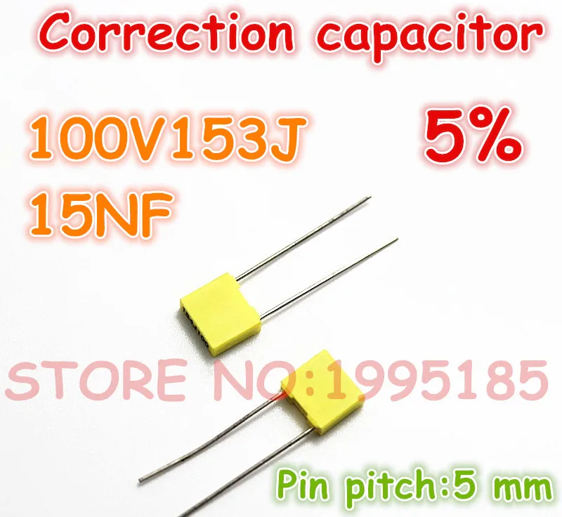 

100pcs/lot correction Capacitor 100V153J 15nF 100V 5% Metallized polyester film capacitor Pin pitch 5 mm