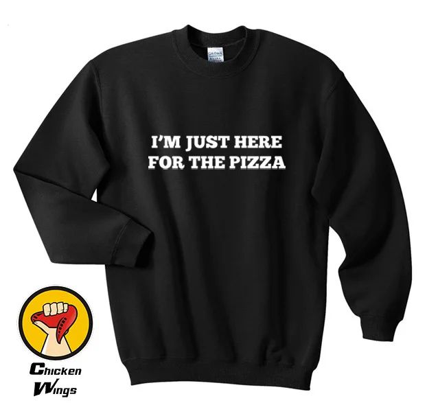 

Pizza Slogan Printed Shirt Mens Womens Unisex Funny Tumblr Swag Fashon Top Crewneck Sweatshirt Unisex More Colors XS - 2XL