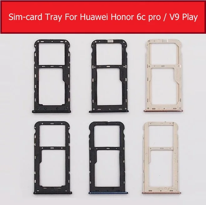 

SIM & SD Card Tray Holder For Huawei honor v9 Play JMM-AL00 AL10 TL00 TL10 Memory Card For Honor 6C PRO JMM-L22 Sim-Card Adapter